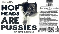 Hopheads Are Pussies