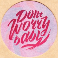 Dont Worry baby